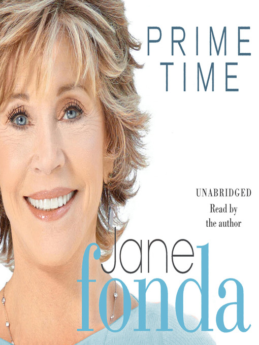 Title details for Prime Time by Jane Fonda - Available